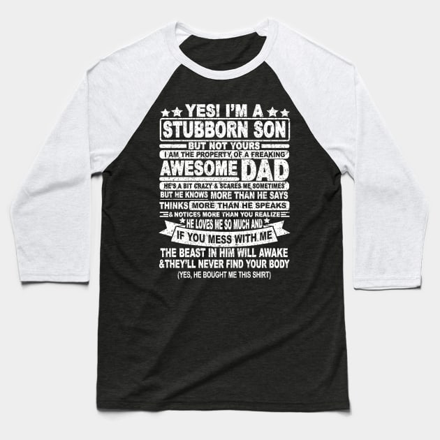 YES! I'M A STUBBORN SON Baseball T-Shirt by SilverTee